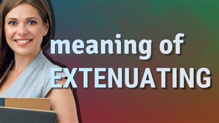 What do extenuation mean?