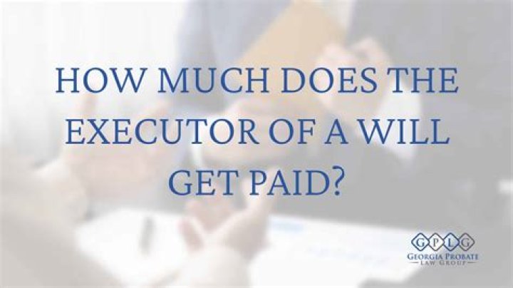When does an executor get paid?