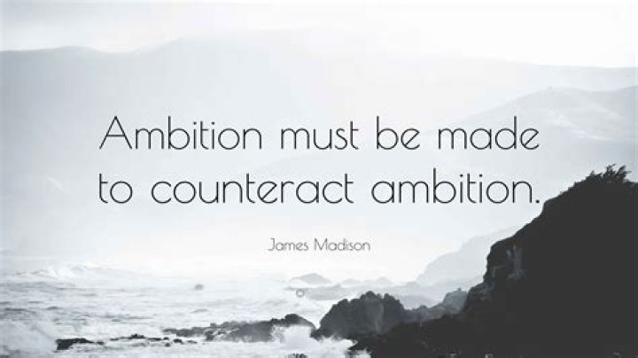 Why must ambition be made to counteract ambition?